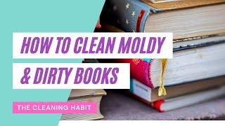 How to Clean Moldy and Dirty Books  How to Clean Books  How to Clean Used Books