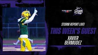 Storm Report LIVE With Xavier Bermudez