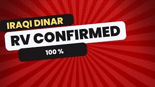 Iraqi Dinar RV Confirmed 100% Iraqi Dinar Revaluation Lastest update