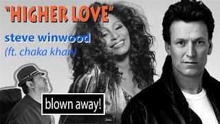 My reaction to Steve Winwood - Higher Love ft. Chaka Khan