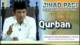 Jihad Pagi Edisi 4 Juni 2023 - Qurban