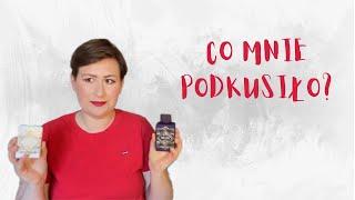 Co mnie podkusiło? 