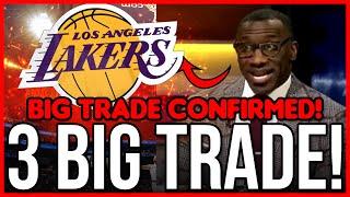 CONFIRMED NOW 3 TRADES IN THE LAKERS TODAY’S LAKERS NEWS