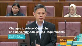 Changes to A-Level Curriculum University Admission Requirements – Education Minister Chan Chun Sing