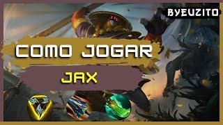 JAX TOP COMO JOGAR DE JAX ATUALIZADO  GAMEPLAY EXPLICATIVA  League of Legends