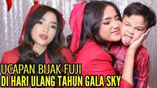 UCAPAN BIJAK FUJI DIHARI ULANG TAHUN GALA SKY