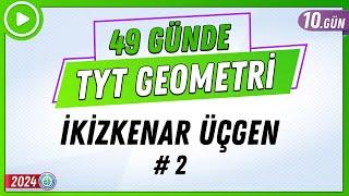 İkizkenar Üçgen 2  49 Günde TYT Geometri Kampı 10.Gün  2024  Rehber Matematik