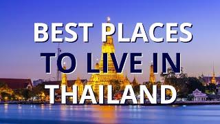 15 Best Places To Live In Thailand 