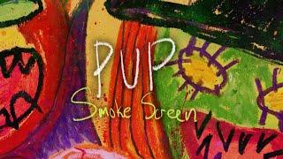 PUP – Smoke Screen Visualizer