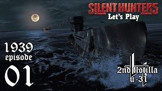 Lets Play Silent Hunter 5 Wolves of Steel 1939 - Ep 1 - U-31 Sets Sail