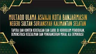Multaqo Ulama Aswaja Kota Banjarmasin Negeri Sultan Suriansyah Kalimantan Selatan