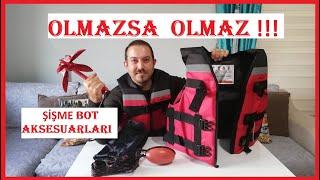 Şişme Bot Aksesuar Seti. Olmazsa Olmazlar