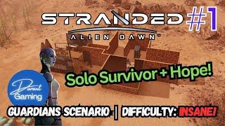 Stranded Alien Dawn #1  Solo + Insane Difficulty  Guardians Scenario