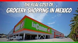 The real cost of grocery shopping in Mexico