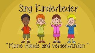 Meine Hände sind verschwunden - Kinderlieder zum Mitsingen  Sing Kinderlieder