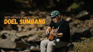 ARTI KEHIDUPAN 2023 - DOEL SUMBANG OFFICIAL MUSIC VIDEO