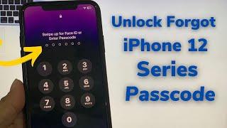 iPhone 12 Series Unlock Forgot Passcode Without Computer Without Data Losing  How To Unlock iPhone