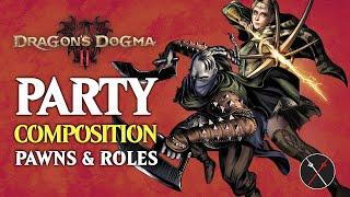 Dragons Dogma 2 Party Composition - Pawns Roles & Party Synergy