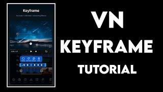 Vn Animation Tutorial Hindi  Vn Video Editor Keyframe Edit