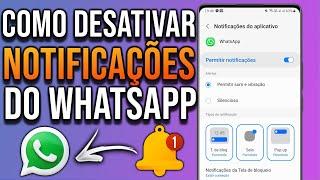 Como desativar notificações do WhatsApp