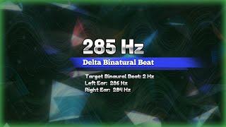 285 Hz Delta Binaural Beats – Target Frequency for Deep Sleep and Healing