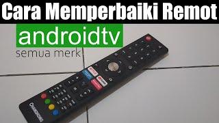 Cara Memperbaiki Remot Android TV Tidak Berfungsi