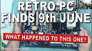 Retro PC Finds 9th June 2024  A Good Way To Learn PC Repair And You Might Make Money Too