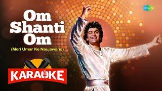 Om Shanti Om - Karaoke With Lyrics  Kishore Kumar  Laxmikant-Pyarelal  Old Hindi Song Karaoke