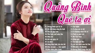 Quảng Bình Quê Ta Ơi Nơi Em Gặp Anh - LK Phạm Phương Thảo Mới Nhất 2023 Dân Ca Phương Thảo