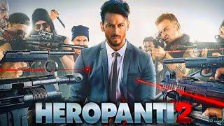 Heropanti 2 Full Movie  Tiger Shroff  Nawazuddin Siddiqui  Tara Sutara  HD 1080p Review & Facts