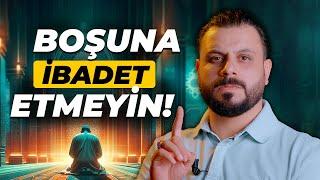 Boşuna İbadet Etmeyin Bir Manası Yok Madde - Mâna Mehmet EDE