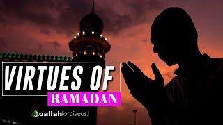 Virtues of the Month of Ramadan  NEW VIDEO RAMADAN 2018