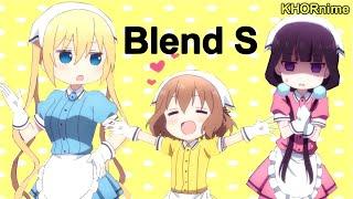 Blend S In A Nutshell ブレンド・S