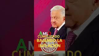 AMLO BAJANDO LA INFLACIÓN