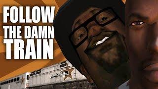 FOLLOW THE DAMN TRAIN CJ  СИДОДЖИ ШОУ