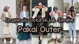 INSPIRASI OOTD HIJAB SIMPLE PAKAI OUTER OOTD HIJAB REMAJA OOTD HIJAB CASUAL + link produk.