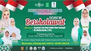 Fatayat NU Bersholawat Bersama Syarifah Lala Binti Habib Umar bafagih & Hj. Wafiq Azizah SPd.I 2023