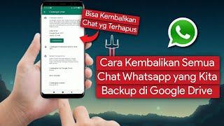 Cara Mengembalikan Semua Chat Whatsapp Yang Dibackup di Google Drive