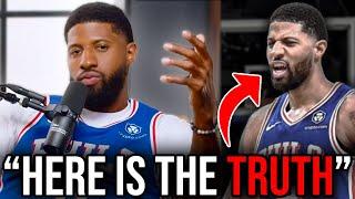 Paul George Just Explained EVERYTHING...