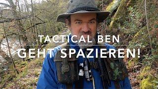 Tactical Ben und und der kleine Spaziergang