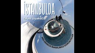 İstanbul 360 kamera yelken deniz keyfi