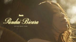 ANNETH - PANDAI BICARA OFFICIAL MUSIC VIDEO