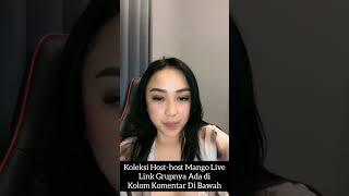 Dheah Mango Live Hot Koleksi Terupdate