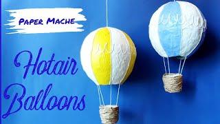 Paper Mache Hot Air Balloon  #papermache #diycraft #diydecor