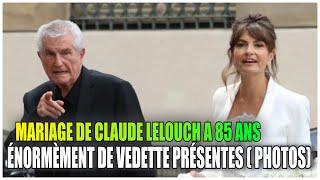 Claude Lelouch marié à 85 ans  il a dit oui à sa compagne Valérie devant un parterre de vedette
