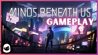 Minds Beneath Us Gameplay Narrated