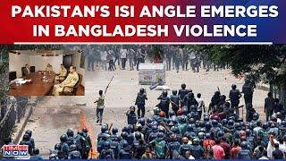 Bangladesh Quota Protest Update Pakistans ISI Angle Emerges In Violent Protests In Bangladesh