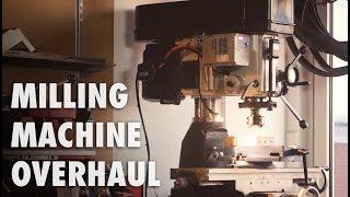 Milling Machine Restoration Overhaul and Base Build