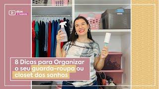 8 Dicas para Organizar o GUARDA-ROUPA ou CLOSET  Dicas Sanremo