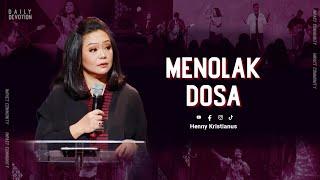 Menolak Dosa - Henny Kristianus